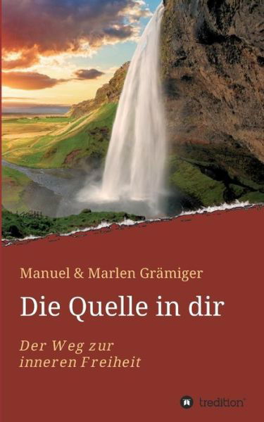 Cover for Grämiger · Die Quelle in dir (Bok) (2018)