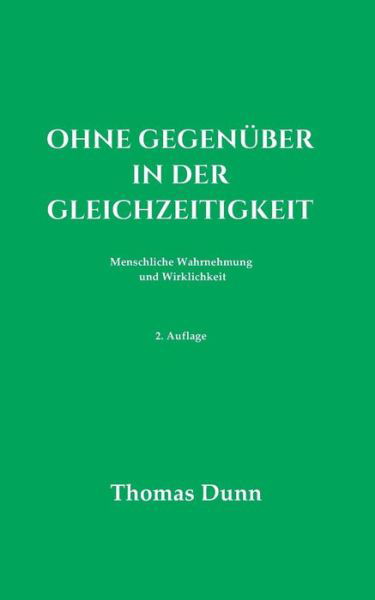 Cover for Dunn · Ohne Gegenüber in der Gleichzeitig (Bok) (2018)