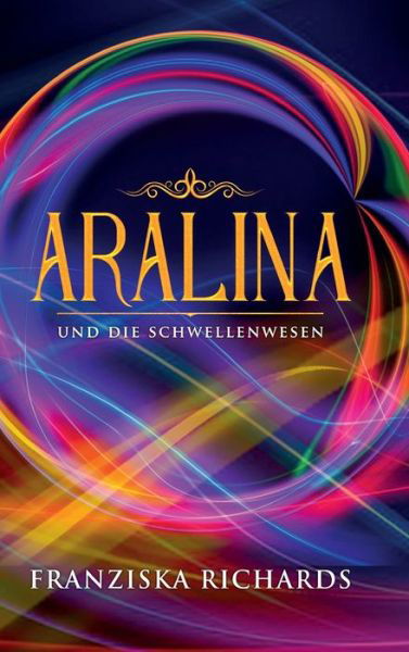 Cover for Richards · Aralina (Book) (2019)