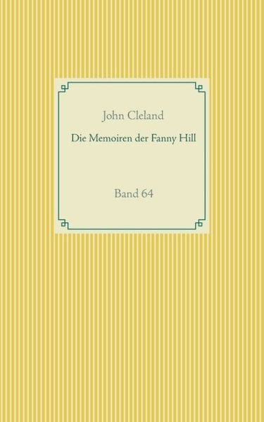 Cover for John Cleland · Die Memoiren der Fanny Hill: Band 64 (Paperback Book) (2020)