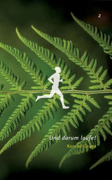 Cover for Konrad Gruen · Und darum laufe! 2 (Paperback Book) (2020)
