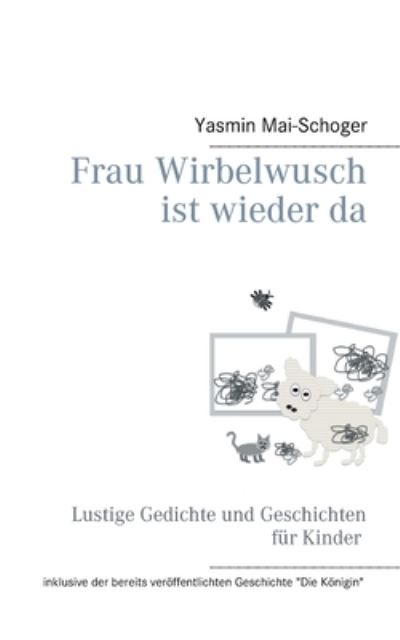 Cover for Yasmin Mai-Schoger · Frau Wirbelwusch: ist wieder da (Paperback Book) (2021)