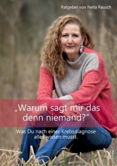 Cover for Nella Rausch · Warum sagt mir das denn niemand? (Paperback Book) (2022)