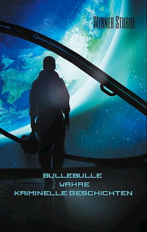 Cover for Werner Stubbe · Bulle Bulle (Book) (2023)