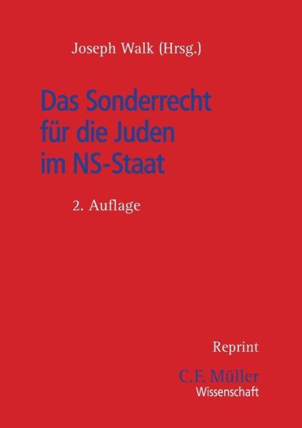 Cover for Joseph Walk · Das Sonderrecht Für Die Juden Im Ns-staat (Paperback Book) [German edition] (2013)