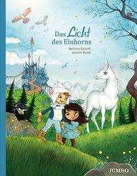 Cover for Göschl · Das Licht des Einhorns (Bok)