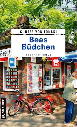 Beas Büdchen - Günter von Lonski - Books - Gmeiner-Verlag - 9783839202340 - August 10, 2022