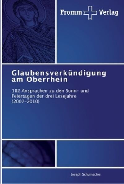 Glaubenverkündigung am Oberr - Schumacher - Kirjat -  - 9783841603340 - tiistai 25. syyskuuta 2012