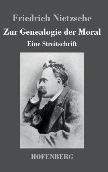 Cover for Friedrich Nietzsche · Zur Genealogie Der Moral (Gebundenes Buch) (2016)