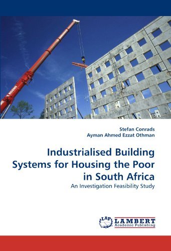 Cover for Ayman Ahmed Ezzat Othman · Industrialised Building Systems for Housing the Poor in South Africa: an Investigation Feasibility Study (Paperback Book) (2011)