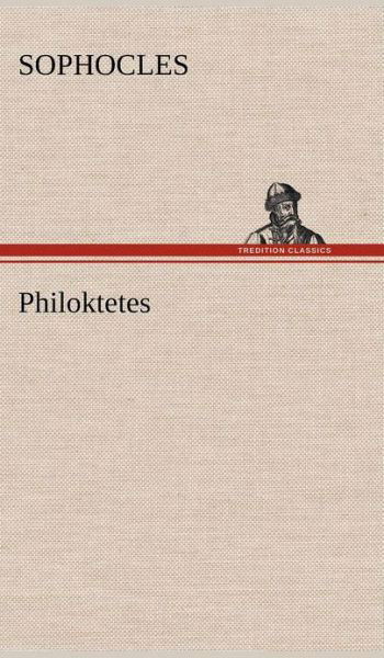 Cover for Sophocles · Philoktetes (Gebundenes Buch) (2012)