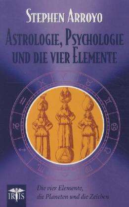 Cover for Arroyo · Astrologie, Psychol.vier Elemen (Bok)