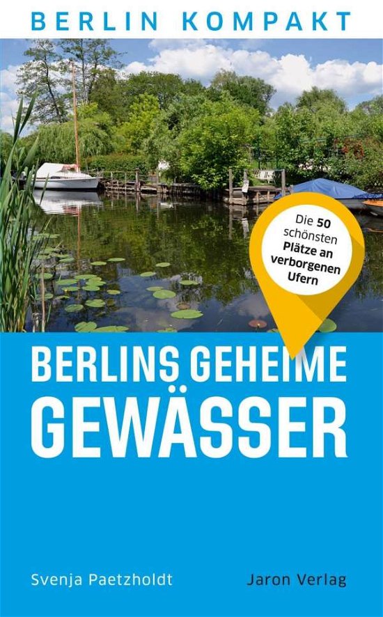 Cover for Paetzholdt · Berlins geheime Gewässer (Book)