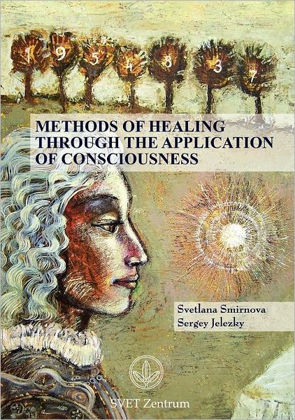 Cover for Grigori Grabovoi · Methods of Healing Through the Application of Consciousness (Paperback Book) (2012)