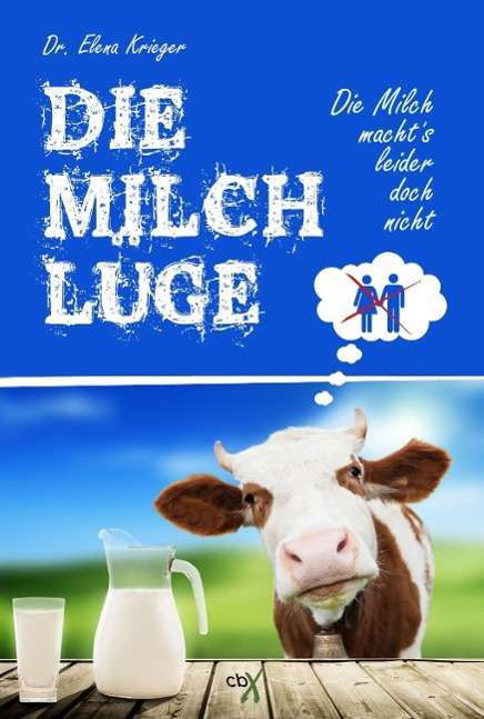 Cover for Krieger · Die Milchlüge (Book)