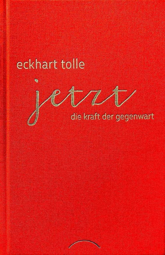 Cover for Tolle · Jetzt! Die Kraft der Gegenwart (Book)