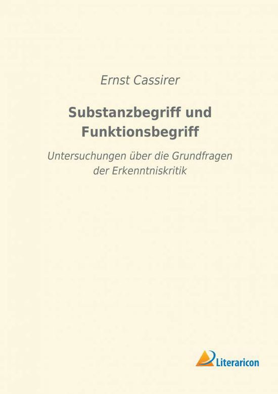 Cover for Cassirer · Substanzbegriff und Funktionsb (Book)