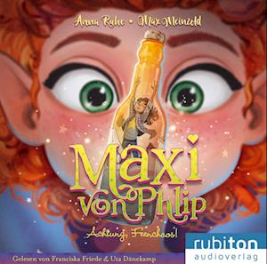 Maxi von Phlip (4). Achtung, Feenchaos! - Anna Ruhe - Livre audio - Rubiton Audioverlag - 9783987150340 - 15 juin 2023