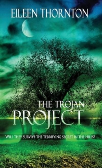 Cover for Eileen Thornton · The Trojan Project (Inbunden Bok) (2021)
