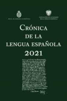 Cover for Real Academia Espanola Real Academia Espanola · Cronica de la Lengua Espanola 2021 (Paperback Book) (2022)