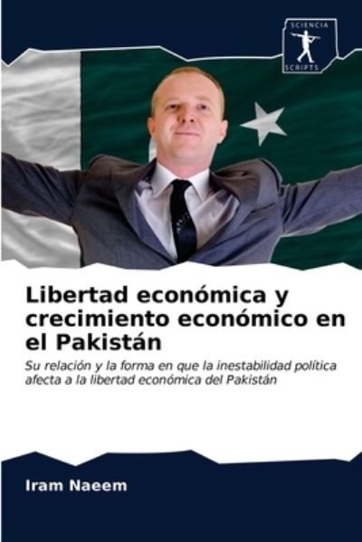 Cover for Iram Naeem · Libertad economica y crecimiento economico en el Pakistan (Pocketbok) (2020)