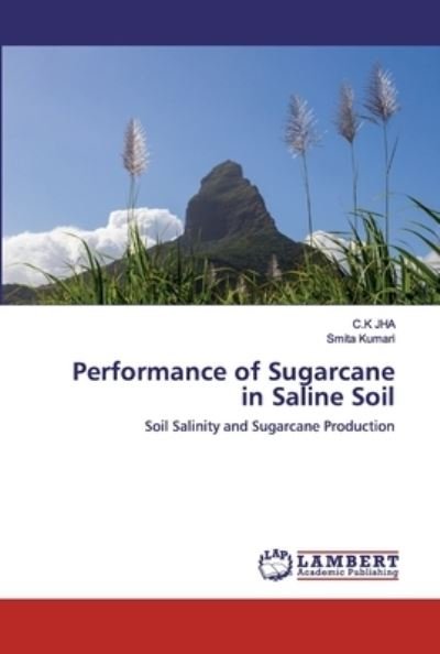 Cover for Jha · Performance of Sugarcane in Saline (Bog) (2020)