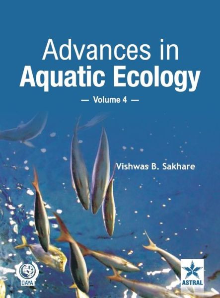 Cover for Vishwas B Sakhare · Advances in Aquatic Ecology Vol. 4 (Hardcover Book) (2010)