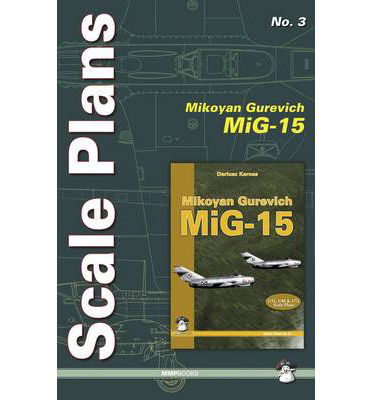 Cover for Dariusz Karnas · Mikoyan Gurevich Mig-15 - Scale Plans (Paperback Book) (2014)