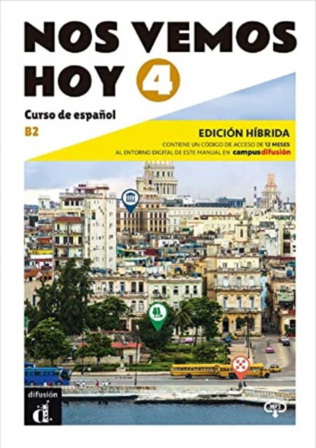 Nos vemos hoy 4 - Edicion hibrida para estudiantes + audio MP3. B2 -  - Książki - Difusion - 9788419236340 - 11 stycznia 2024