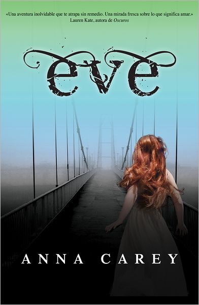 Cover for Anna Carey · Eve (Spanish Edition) (Eve Trilogy) (Paperback Book) [Spanish, Tra edition] (2012)