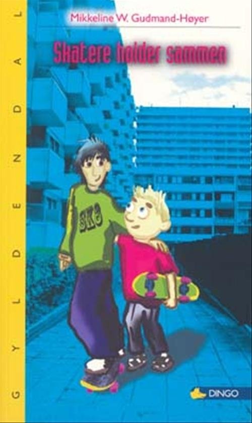 Cover for Mikkeline W. Gudmand-Høyer · Dingo. Gul* Primært for 2.-3. skoleår: Skatere holder sammen (Sewn Spine Book) [1.º edición] (2007)