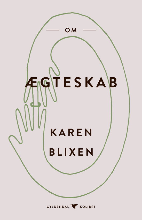 Cover for Karen Blixen · Gyldendal Kolibri: Om ægteskab (Paperback Book) [1º edição] (2018)