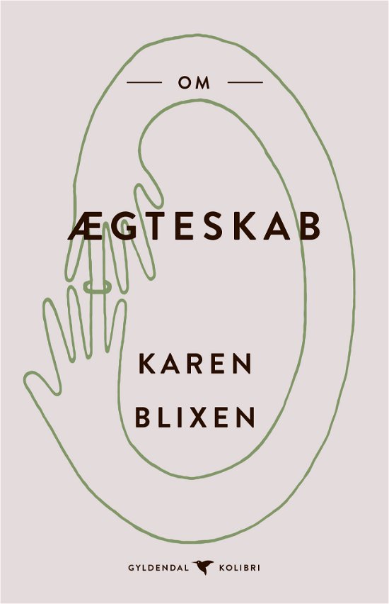 Cover for Karen Blixen · Gyldendal Kolibri: Om ægteskab (Pocketbok) [1. utgave] (2018)
