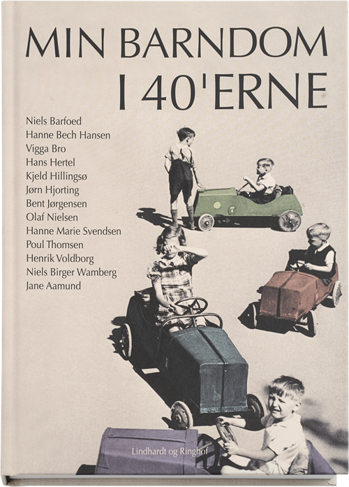 Cover for Ingen Forfatter · Min barndom i 40´erne (Indbundet Bog) [1. udgave] (2015)