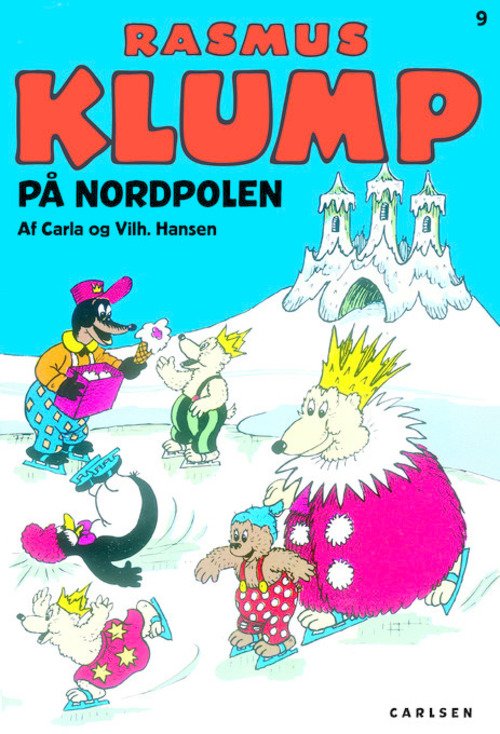 Cover for Carla og Vilh. Hansen · Rasmus Klump på Nordpolen (9) - Bestil ISBN 9788740501407 (Heftet bok) [4. utgave] (2014)