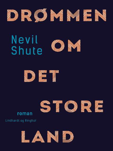 Drømmen om det store land - Nevil Shute - Bücher - Saga - 9788711893340 - 19. Januar 2018