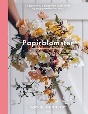 Cover for Sophie Longhurst · Papirblomster (Sewn Spine Book) [1.º edición] (2022)