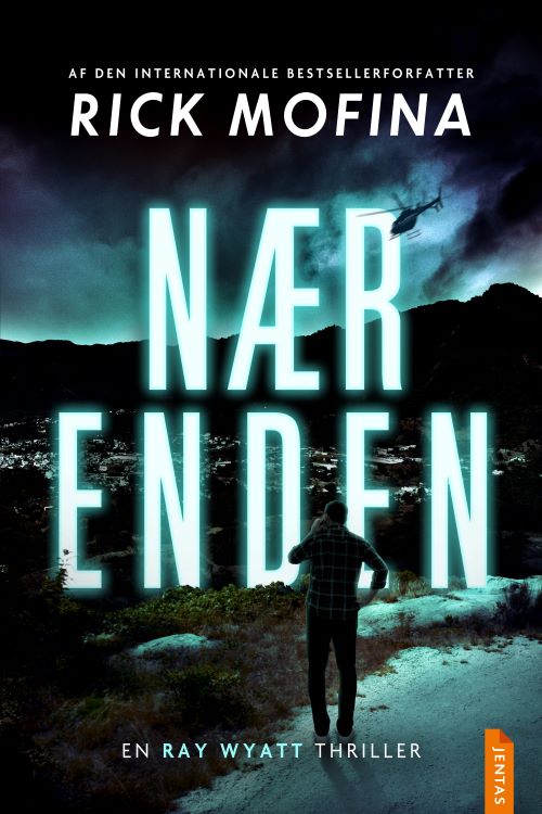 Cover for Rick Mofina · Ray Wyatt #3: Nær enden (Sewn Spine Book) [1st edition] (2024)