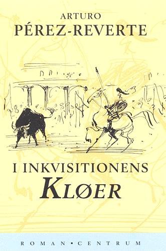 Cover for Arturo Pérez-Reverte · Alatriste-serien: I inkvisitionens kløer (Sewn Spine Book) [1th edição] (1999)