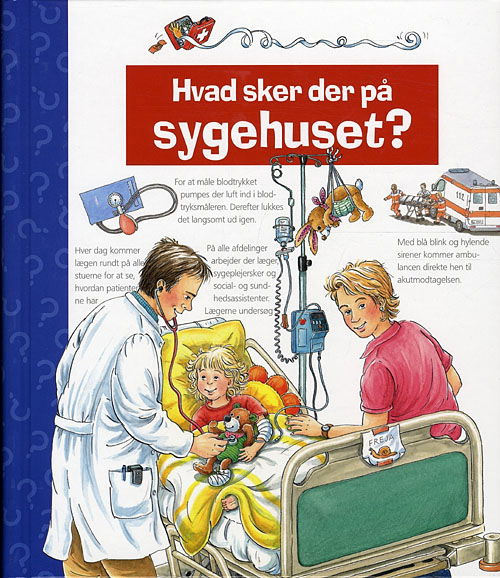 Cover for Andrea Erne · Hvad sker der på sygehuset? (Cardboard Book) [1st edition] (2011)