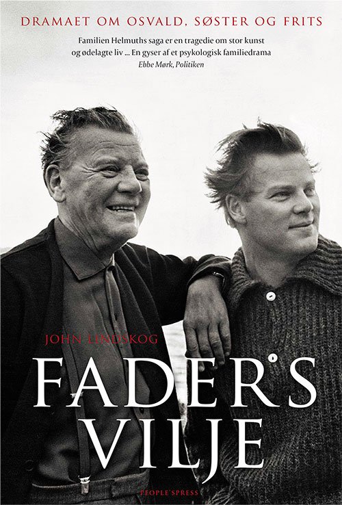 Cover for John Lindskog · Faders vilje (Hardcover bog) [3. udgave] [Hardback] (2013)