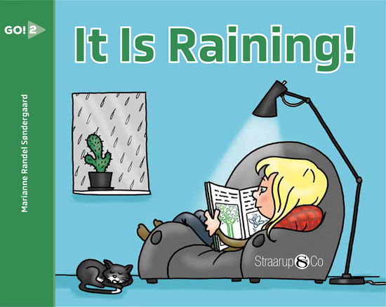 GO!: It Is Raining - Marianne Randel Søndergaard - Bøger - Straarup & Co - 9788775493340 - 16. juni 2021