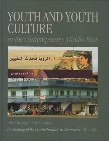 Cover for . · Proceedings of the Danish Institute in Damascus: Youth and Youth Culture in the Contemporary Middle East (Bound Book) [1er édition] [Indbundet] (2005)