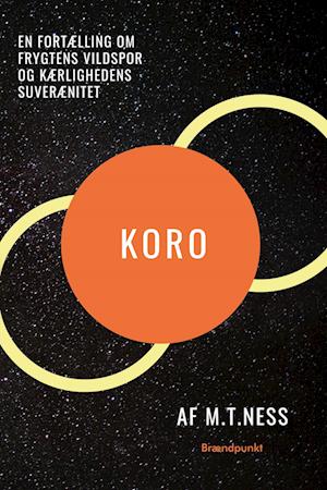 M.T.Ness · Koro (Taschenbuch) [1. Ausgabe] (2022)