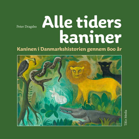 Cover for Peter Dragsbo · Alle Tiders Kaniner (Paperback Book) [1. wydanie] (2018)