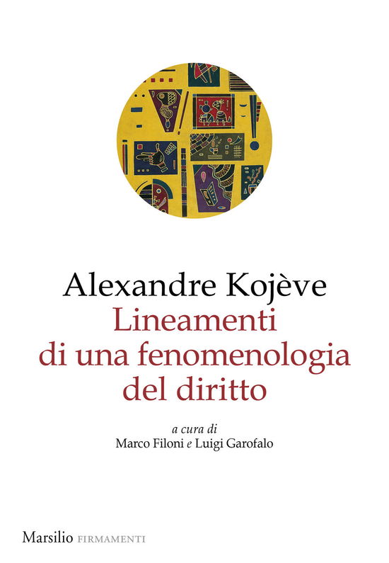 Cover for Alexandre Kojève · Lineamenti Di Una Fenomenologia Del Diritto (Book)