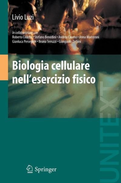 Livio Luzi · Biologia Cellulare Nell'esercizio Fisico (Paperback Book) [2010 edition] (2009)