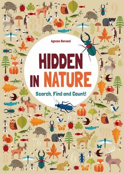 Cover for Agnese Baruzzi · Hidden in Nature: Search Find and Count! (Hardcover Book) (2017)