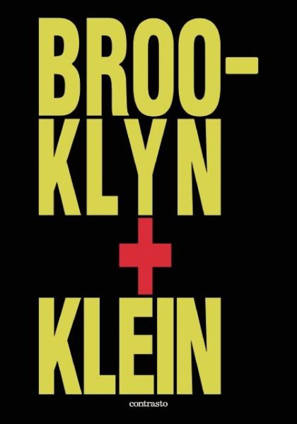 Cover for William Klein · Brooklyn + Klein (Hardcover Book) (2015)