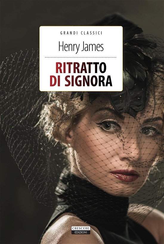 Cover for Henry James · Ritratto Di Signora. Ediz. Integrale. Con Segnalibro (Book)